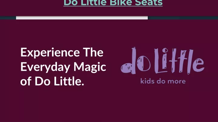 do little bike seats