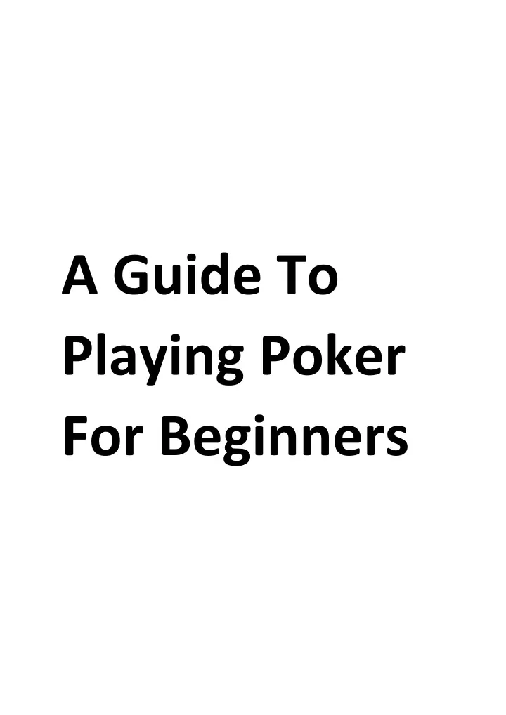 a guide to playing poker for beginners