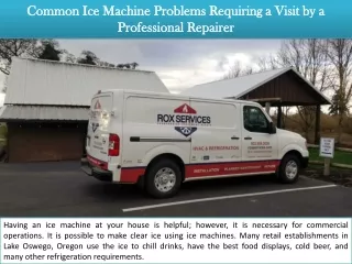 common ice machine problems requiring a visit by a professional repairer