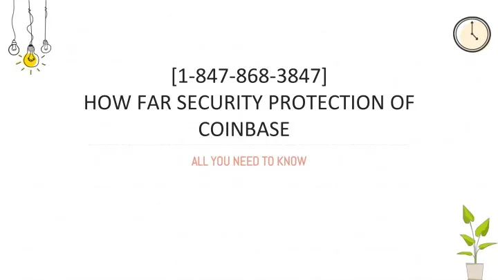 1 847 868 3847 how far security protection of coinbase