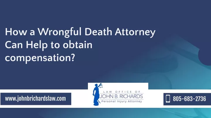 how a wrongful death attorney can help to obtain