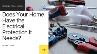 Does Your Home Have the Electrical Protection It Needs?