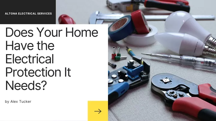 does your home have the electrical protection