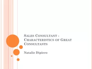 Natalie Dipiero - Sales Consultant - Characteristics