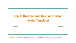 How to Use Free Printable Construction Invoice Template?