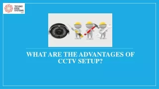 what are the advantages of cctv setup