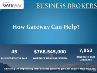 How does gateway  business brokers help you?