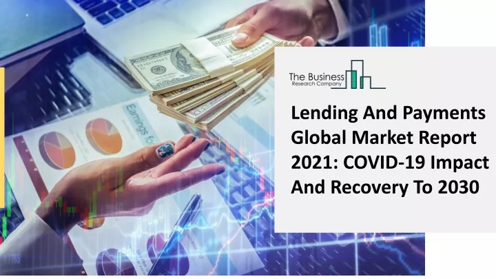 lending and payments global market report 2021