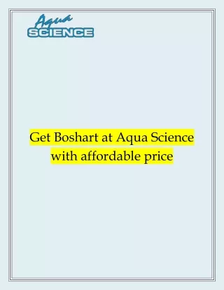 Get boshart at aqua science with affordable price