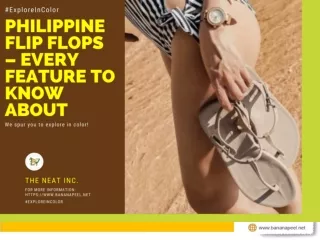 Philippine Flip Flops – Every Feature to Know About