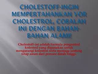 Cholestoff-Ingin mempertahankan yor cholestrol, cobalah ini dengan bahan-bahan alami!