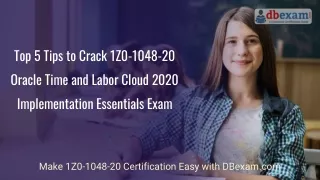 Top 5 Tips to Crack 1Z0-1048-20 Oracle Time and Labor Cloud 2020 Implementation Essentials Exam