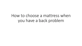 How to Choose Mattress when you have back pain