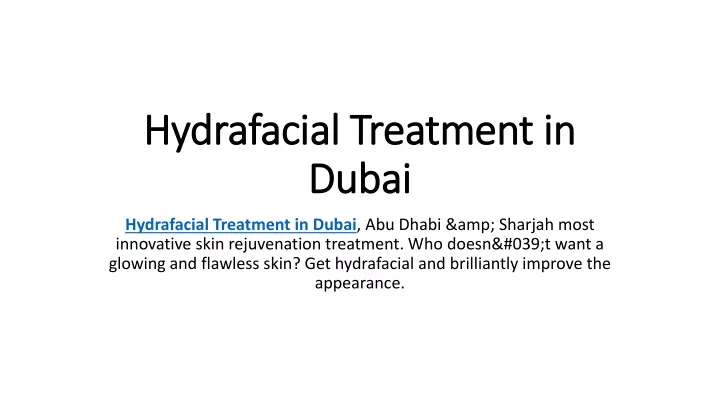 hydrafacial treatment in dubai