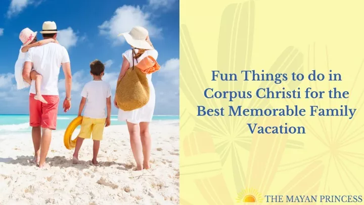 fun things to do in corpus christi for the best