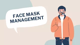 face mask management