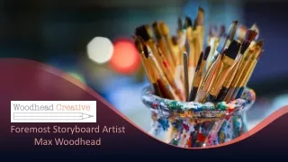 foremost storyboard artist max woodhead