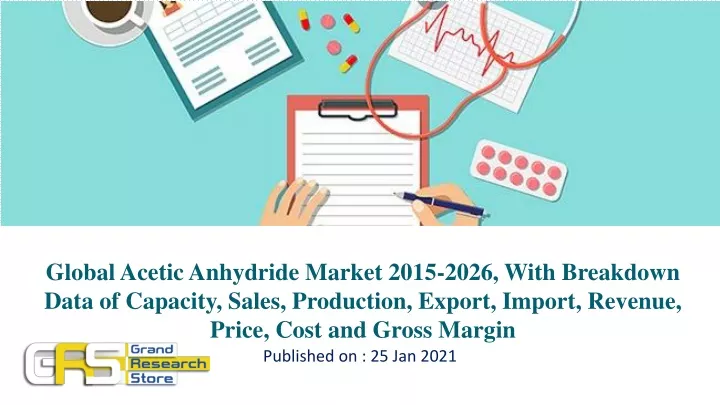 global acetic anhydride market 2015 2026 with