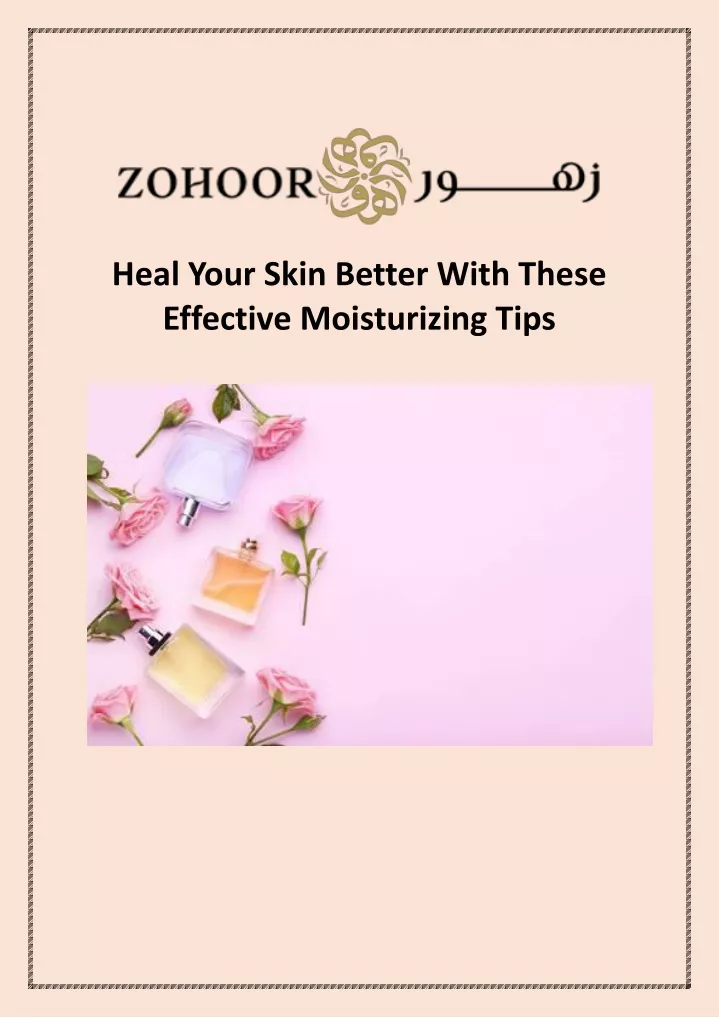 heal your skin better with these effective