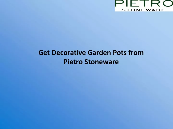 get decorative garden pots from pietro stoneware
