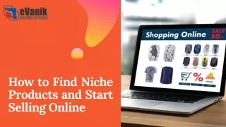How to Find Niche Products and Start Selling Online