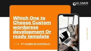 which one to choose custom wordpress development