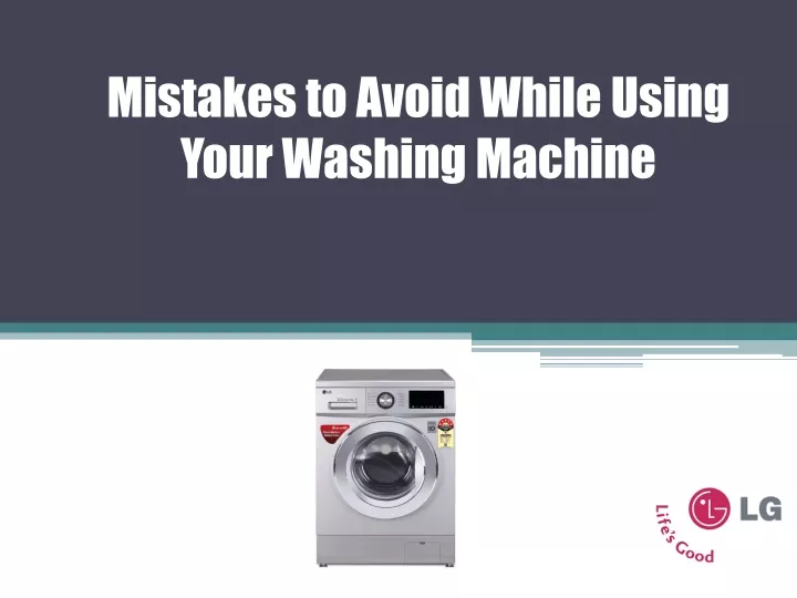 mistakes to avoid while using your washing machine