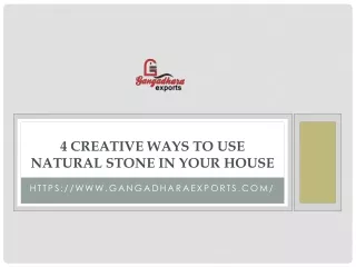 4 creative ways to use natural stone in your house