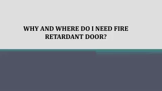 Why and Where Do I need a fire retardant door?