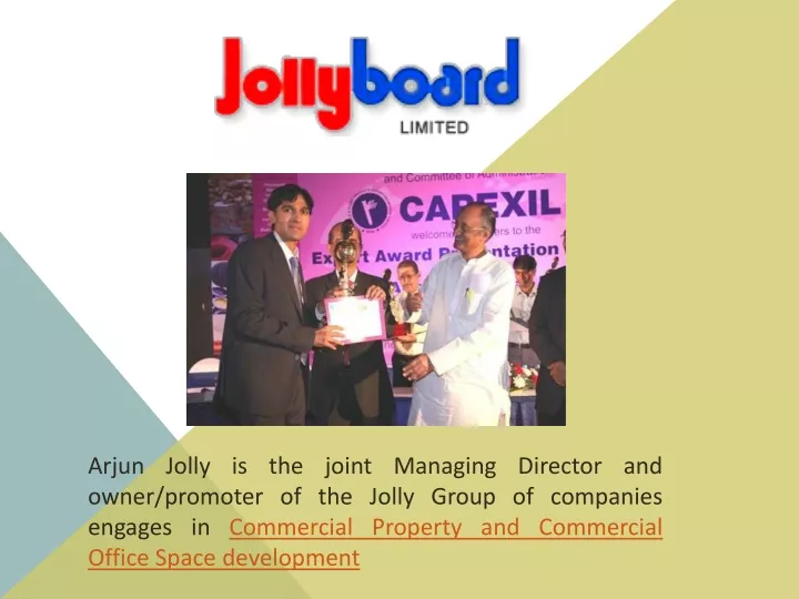 arjun jolly is the joint managing director