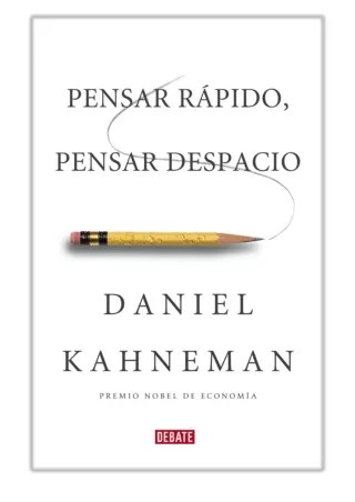 Pensar rápido, pensar despacio By Daniel Kahneman PDF Download