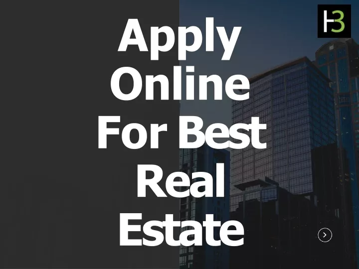 apply online for best real estate