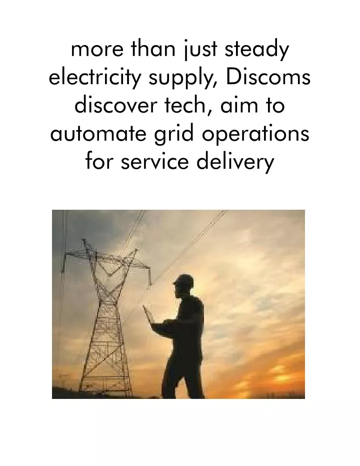 more than just steady electricity supply discoms