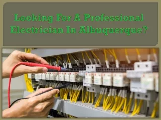 looking for a professional electrician in albuquerque