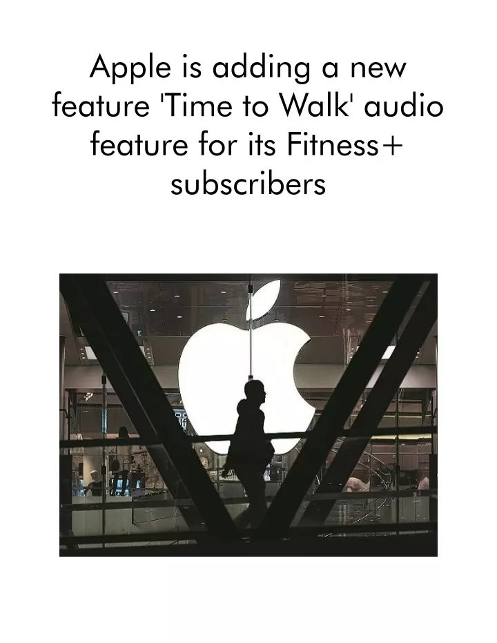 apple is adding a new feature time to walk audio