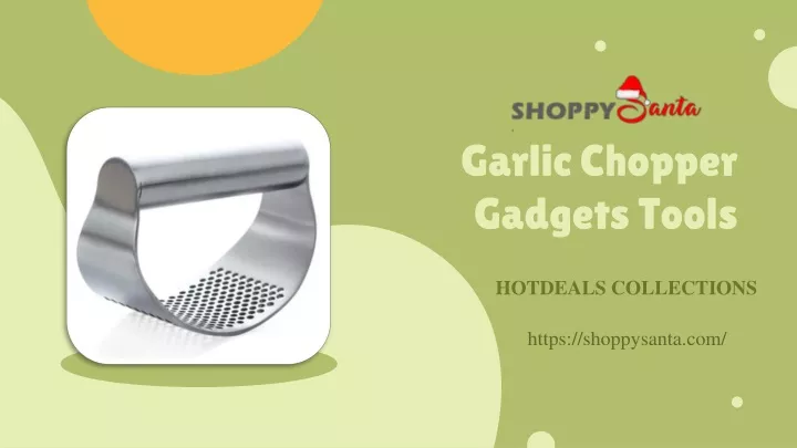 garlic chopper gadgets tools