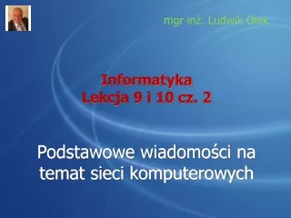 Lekcja 9 i 10. Sieci komputerowe cz.2