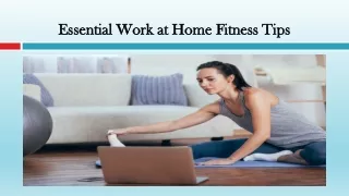Essential Work at Home Fitness Tips