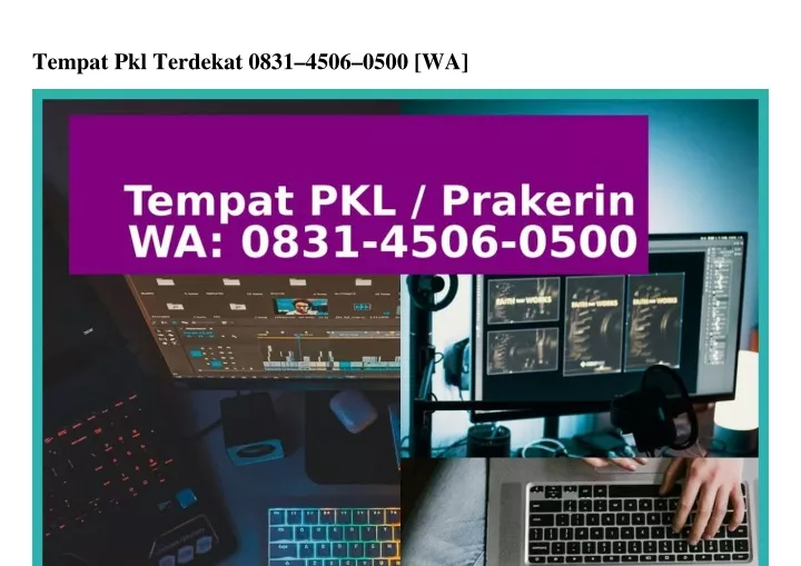 tempat pkl terdekat 0831 4506 0500 wa