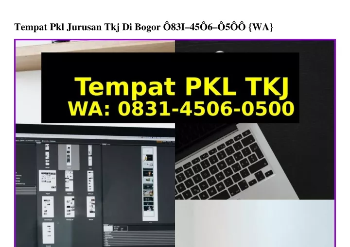 tempat pkl jurusan tkj di bogor 83i 45 6 5 wa