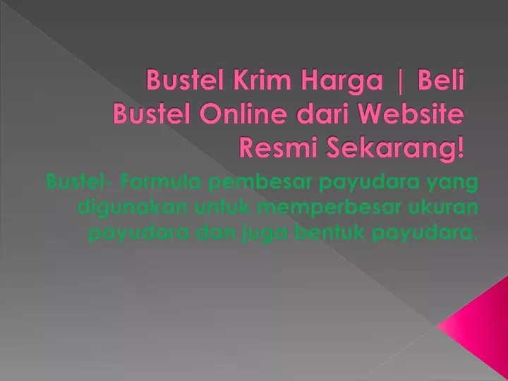 bustel krim harga beli bustel online dari website resmi sekarang