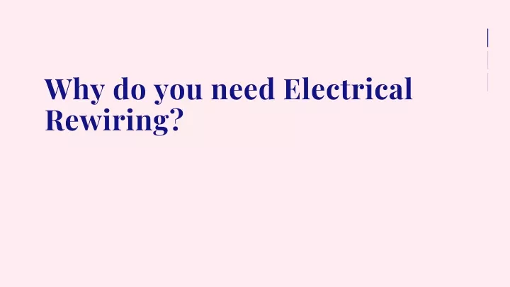 why do you need electrical rewiring