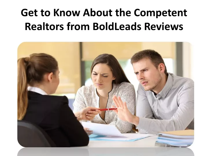 get to know about the competent realtors from boldleads reviews