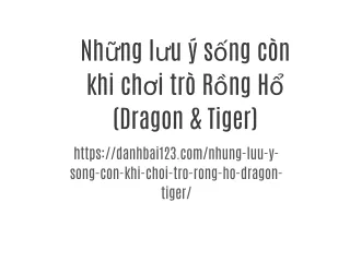 Những lưu ý sống còn khi chơi trò Rồng Hổ (Dragon & Tiger)