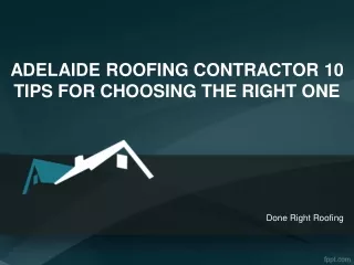 ADELAIDE ROOFING CONTRACTOR 10 TIPS FOR CHOOSING THE RIGHT ONE