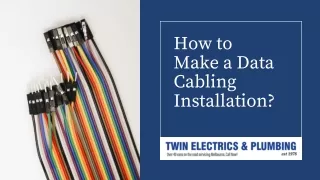 How to make a Data Cabling Installation? - Twin Electrics & Plumbing