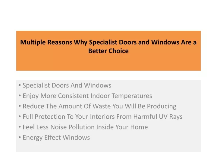 multiple reasons why specialist doors and windows are a better choice