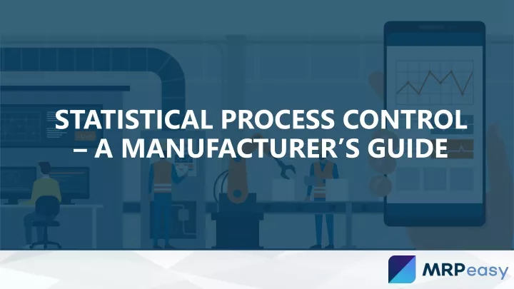 statistical process control a manufacturer s guide