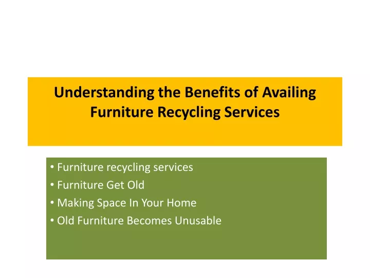 understanding the benefits of availing furniture recycling services