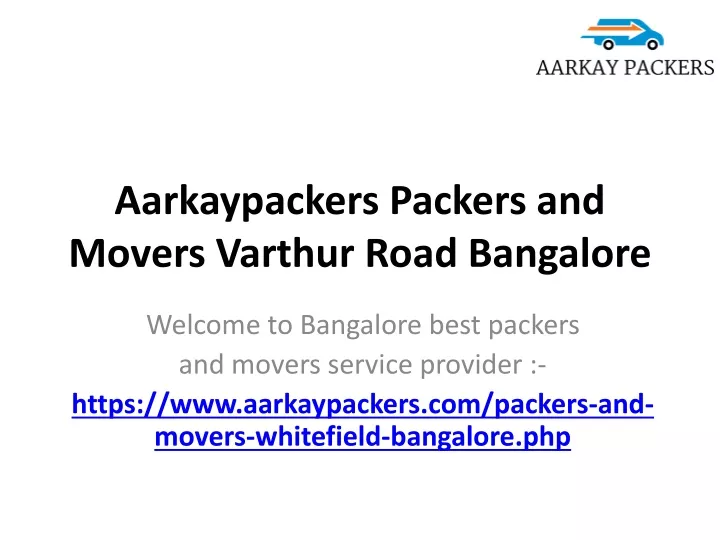 aarkaypackers packers and movers varthur road bangalore